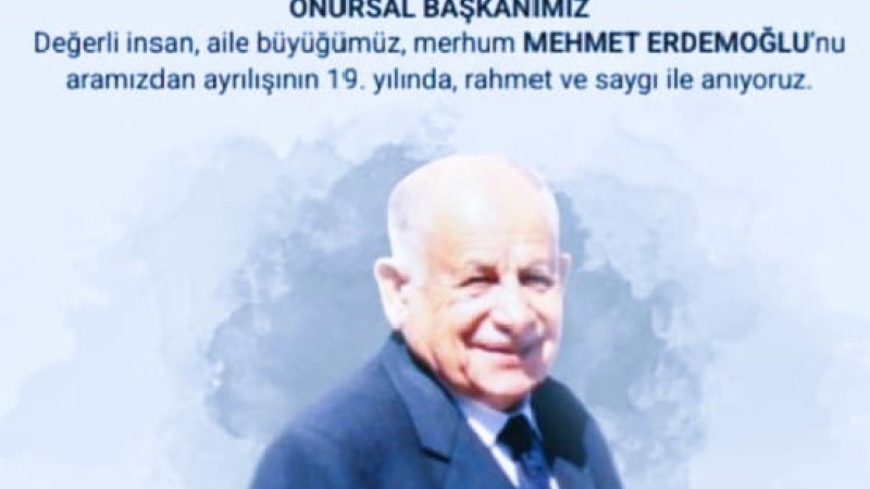 İŞ İNSANI MERHUM MEHMET ERDEMOĞLU'NUN İLKELERİ
