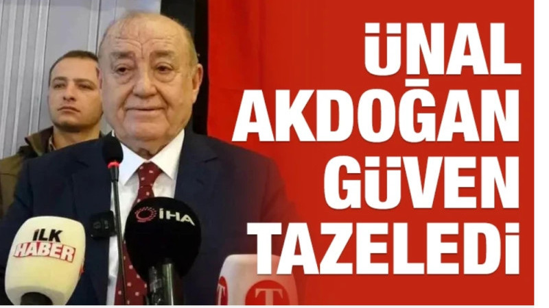 Ünal Akdoğan Güven Tazeledi
