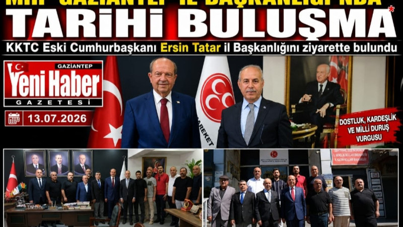 MHP GAZİANTEP İL BAŞKANLIĞI’NDA TARİHİ BULUŞMA  ERSİN TATAR’DAN MHP’YE ZİYARET