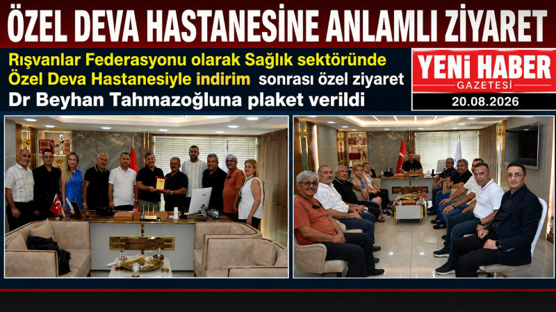 ÖZEL DEVA HASTANESİNE ANLAMLI ZİYARET 
