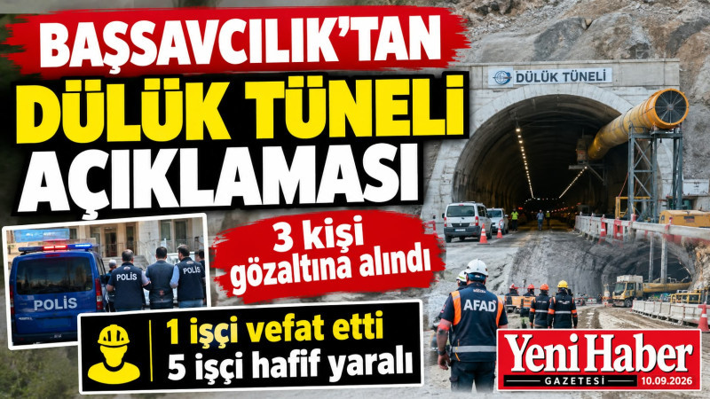 BAŞSAVCILIK'TAN DÜLÜK TÜNELİ AÇIKLAMASI 